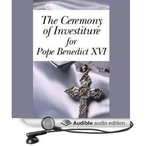   Benedict XVI (4/24/05) (Audible Audio Edition) Pope Benedict XVI