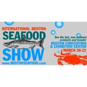 3x6 Vinyl Banner   International Boston Seafood Show 