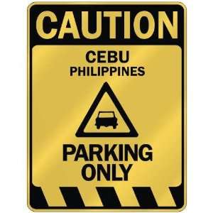   CAUTION CEBU PARKING ONLY  PARKING SIGN PHILIPPINES 