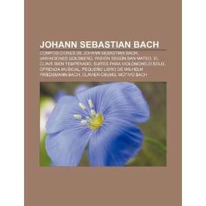 Johann Sebastian Bach Composiciones de Johann Sebastian 