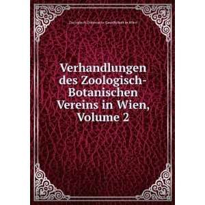   in Wien, Volume 2 Zoologisch Botanische Gesellschaft in Wien Books