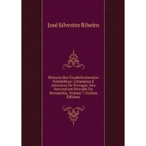   , Volume 7 (Italian Edition) JosÃ© Silvestre Ribeiro Books