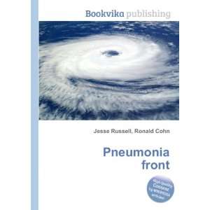  Pneumonia front Ronald Cohn Jesse Russell Books