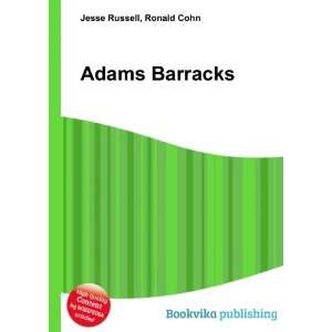  Adams Barracks Ronald Cohn Jesse Russell Books