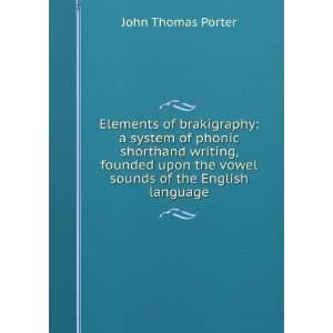   the vowel sounds of the English language John Thomas Porter Books