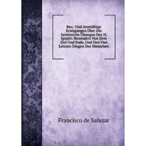   Und Den Vier Letzten Dingen Des Menschen Francisco de Salazar Books