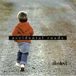  Accidental Roads, by Allen Levi [Audio CD] Everything 