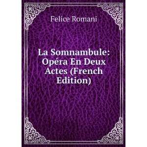  La Somnambule OpÃ©ra En Deux Actes (French Edition 