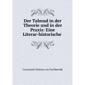   Eine Literar historische . Constantin Cholewa von Pawlikowski Books