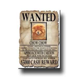  Chow Chow Wanted Fridge Magnet 