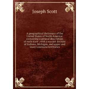   , and upper and lower Louisiana territories Joseph Scott Books