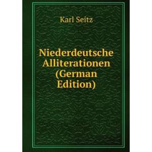  Niederdeutsche Alliterationen (German Edition) Karl Seitz Books