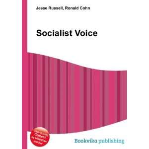  Socialist Voice Ronald Cohn Jesse Russell Books