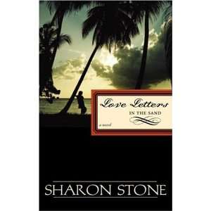  Love Letters in the Sand Sharon Stone Books