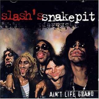  Aint Life Grand (Incl. Bonus Tracks) Slashs Snakepit