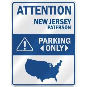  ATTENTION  PATERSON PARKING ONLY  PARKING SIGN USA CITY 