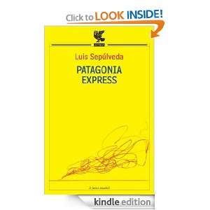 Patagonia Express (Le Fenici tascabili) (Italian Edition) Luis 