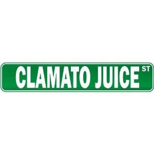 New  Clamato Juice Street  Drink / Drunk / Drunkard Street Sign 