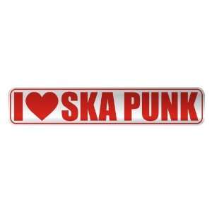   I LOVE SKA PUNK  STREET SIGN MUSIC