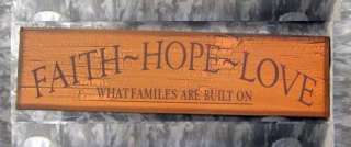 FAITH HOPE LOVE Families Built Wood Sign 6.5x24 TAN  