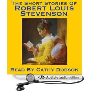 The Short Stories of Robert Louis Stevenson A Vintage Collection of 