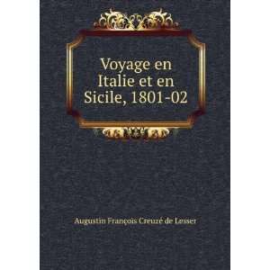  Voyage en Italie et en Sicile, 1801 02 Augustin FranÃ 