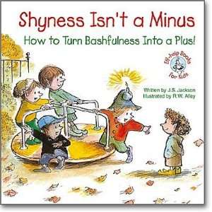 Shyness Isnt a Minus How to Turn Bashfulness Into a Plus 