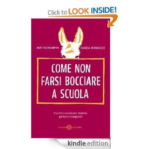 Come non farsi bocciare a scuola (Saggi) (Italian Edition) Matteo 