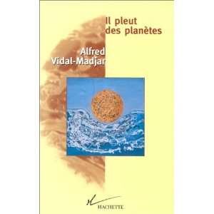  Il pleut des planètes Alfred Vidal Madjar Books