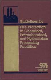 Guidelines for Fire Protection in Chemical, Petrochemical, and 