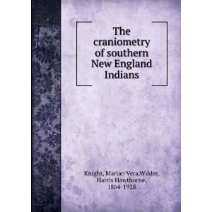   England Indians, Marian Vera. Wilder, Harris Hawthorne, Knight Books
