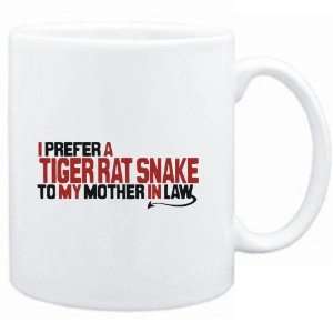  Mug White  I prefer a Tiger Rat Snake to my mother in law 