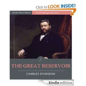 Classic Spurgeon Sermons The Great Reservoir (Illustrated) Charles 