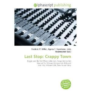  Last Stop Crappy Town (9786134241175) Books
