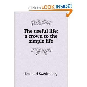  The useful life a crown to the simple life Emanuel 
