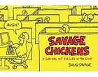 savage chickens a survival kit for life in the coop
