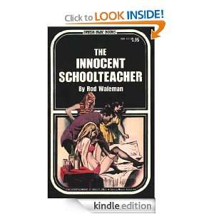 The Innocent Schoolteacher Rod Waleman  Kindle Store