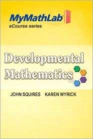 MyMathLab for Squires / Wyrick Developmental Mathematics    Access 