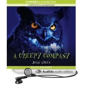   Creepy Company (Audible Audio Edition) Joan Aiken, Eve Karpf Books