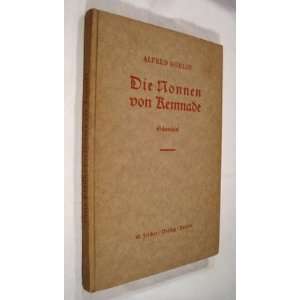   Nonnen von Kemnade Schauspiel in Vier Akten Alfred Döblin Books