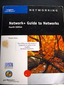 Network+ Guide To Networks by Tamara Dean  