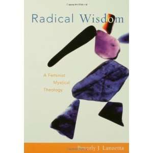  Radical Wisdom [Paperback] Beverly J. Lanzetta Books