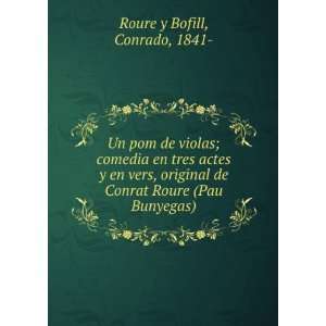   de Conrat Roure (Pau Bunyegas) Conrado, 1841  Roure y Bofill Books