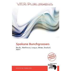   Spokane Bunchgrassers (9786138646310) Larrie Benton Zacharie Books