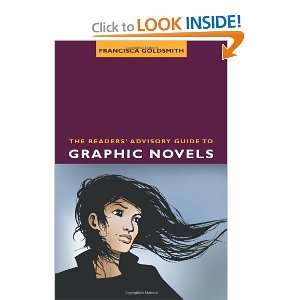  The Readers Advisory Guide to Graphic Novels (ALA Readers 