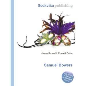  Samuel Bowers Ronald Cohn Jesse Russell Books