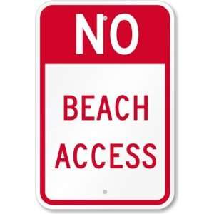  No Beach Access High Intensity Grade Sign, 18 x 12 