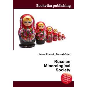  Russian Mineralogical Society Ronald Cohn Jesse Russell 
