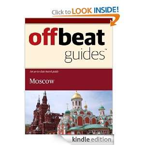 Moscow Travel Guide Offbeat Guides  Kindle Store