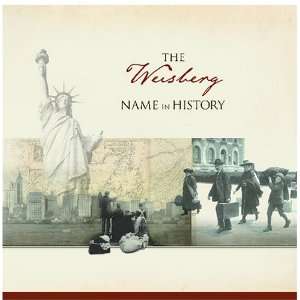  The Weisberg Name in History Ancestry Books